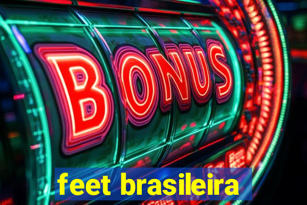 feet brasileira